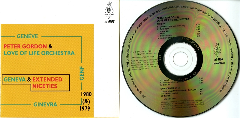 Peter Gordon & Love Of Life Orchestra『Geneva & Extended Niceties』（1992年、New Tone Records、nt 6706-2）